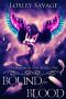 [Feathers & Fire 01] • Bound For Blood (Feathers & Fire Book 1)